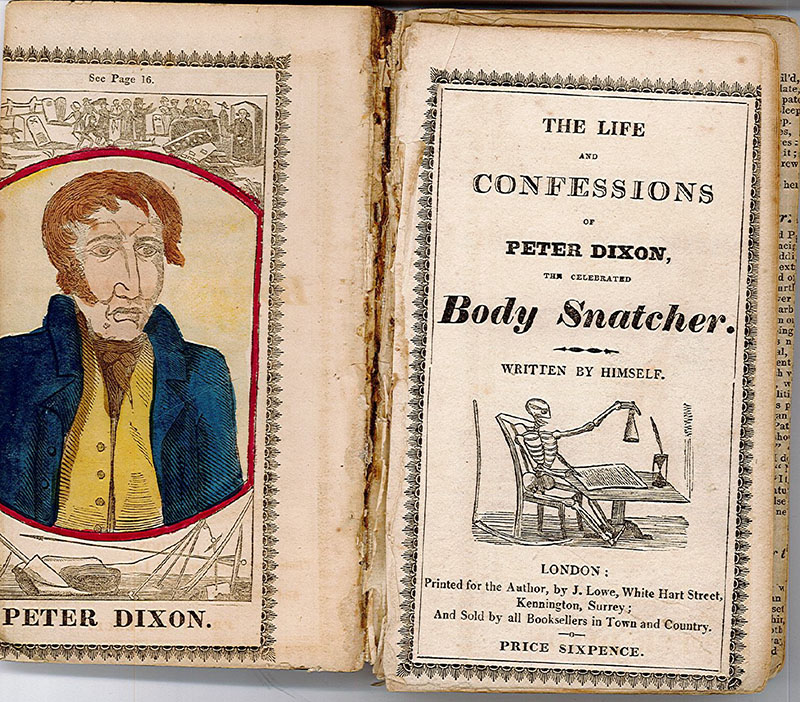 The first pages of The Life and Confessions of Peter Dixon, the Celebrated Body Snatcher.